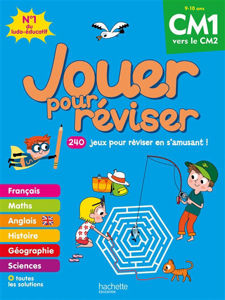 Image de Jouer pour réviser, CM1 vers le CM2, 9-10 ans : 240 jeux pour réviser en s'amusant !