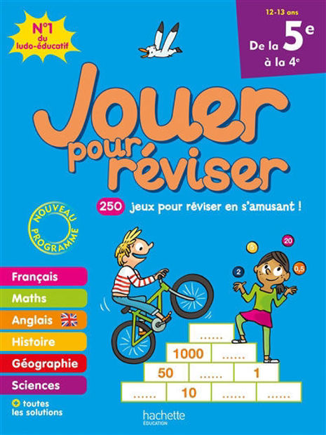 Image de Jouer pour réviser, de la 5e à la 4e, 12-13 ans : 250 jeux pour réviser en s'amusant ! : nouveau programme