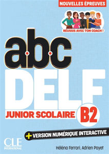 Image de ABC DELF Junior Scolaire - Niveau B2 - EDITION 2025