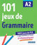 Image de 101 jeux de grammaire A2 : cahier de jeux