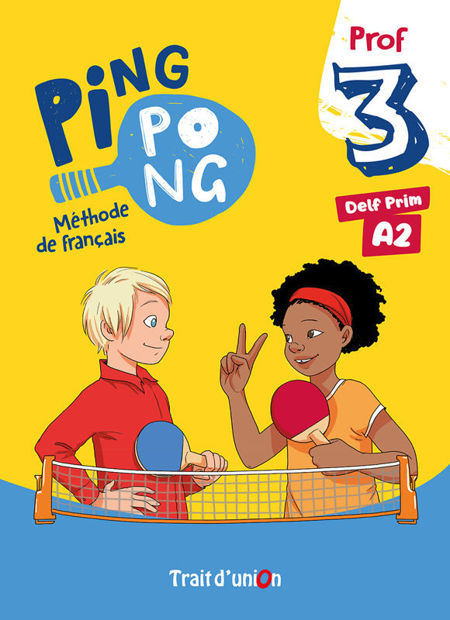Image de Ping Pong 3 - Méthode de français DELF PRIM A1-1 - PROF