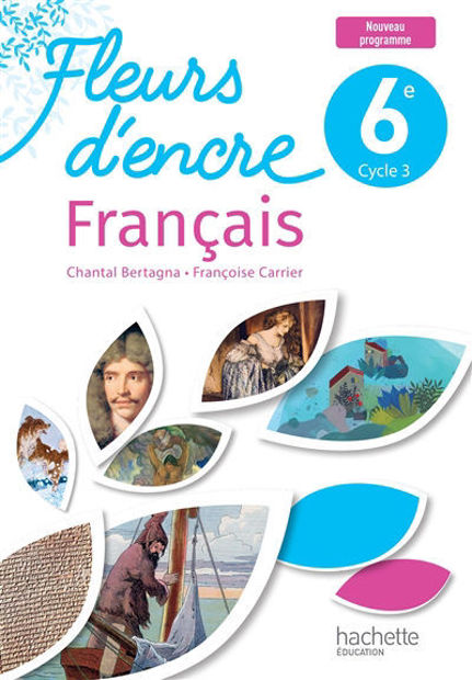 Image de Fleurs d'encre - Français 6e, cycle 3 : nouveau programme