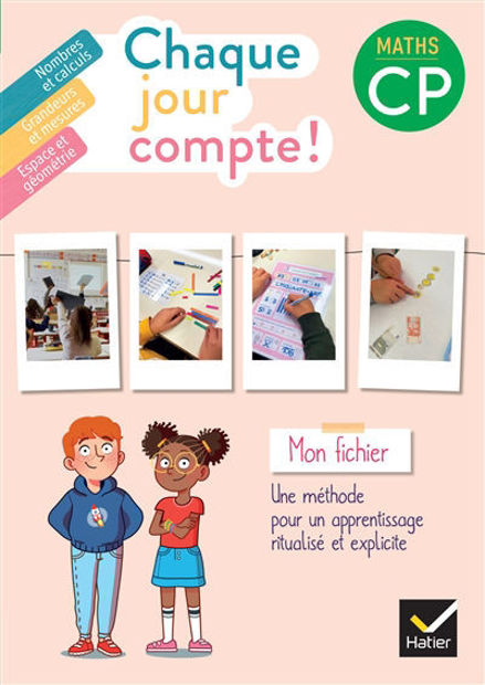 Image de Chaque jour compte ! maths CP : mon fichier : nombres et calculs, grandeurs et mesures, espace et géométrie