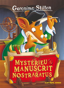 Image de Geronimo Stilton 04 - Le mystérieux manuscrit de Nostraratus