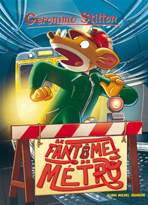 Image de Geronimo Stilton 06 - Le fantôme du métro