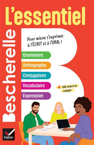 Image de Bescherelle, l'essentiel : pour mieux s'exprimer à l'écrit et à l'oral !